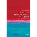 Cognitive Behavioural Therapy: A Very Short Introduction