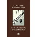 Sauntering: Writers Walk Europe