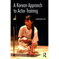 A Korean Approach to Actor Training