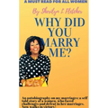Why did you marry me?
