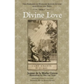 Divine Love: The Emblems of Madame Jeanne Guyon and Otto Van Veen, Vol. 1