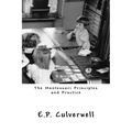 The Montessori Principles and Practice