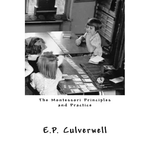 The Montessori Principles and Practice