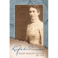 The Life and Times of Mary Wikoff Oliver 1861-1896