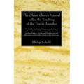 The Oldest Church Manual called the Teaching of the Twelve Apostles
