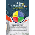 Fast Food & Franchising: The Beginner's Guide to Quick Service Restaurants