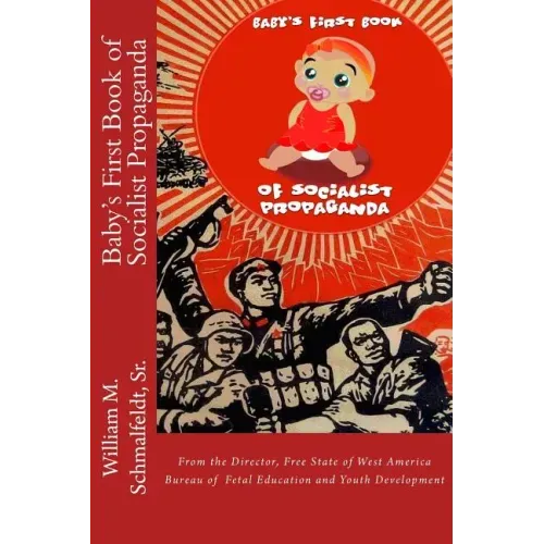 Baby's First Book of Socialist Propaganda
