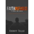 Faith-Infused Training: A Biblical Perspective of Health and Fitness