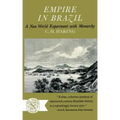 Empire in Brazil: A New World Experiment with Monarchy