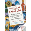 Putting God on the Guest List, Third Edition: How to Reclaim the Spiritual Meaning of Your Child's Bar or Bat Mitzvah
