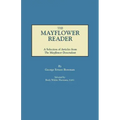 Mayflower Reader. a Selection of Articles from the Mayflower Descendant
