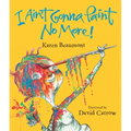 I Ain't Gonna Paint No More!