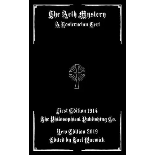 The Aeth Mystery: A Rosicrucian Text