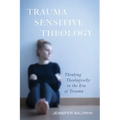 Trauma-Sensitive Theology