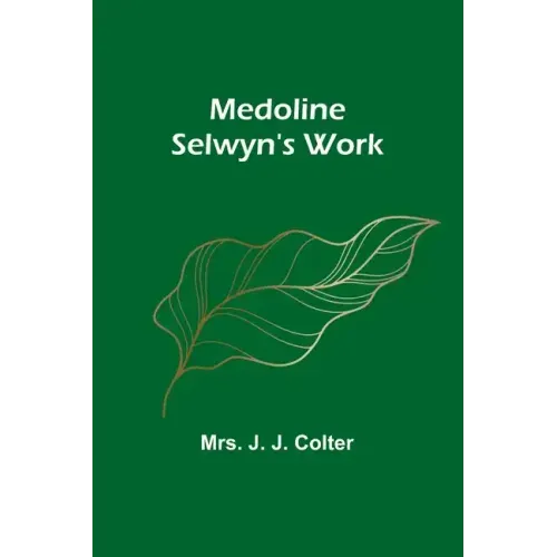 Medoline Selwyn's Work