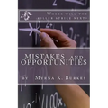 Mistakes and Opportunities
