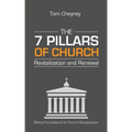 The Seven Pillars of Church Revitalization & Renewal