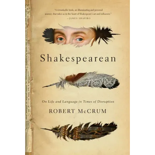 Shakespearean: On Life and Language in Times of Disruption
