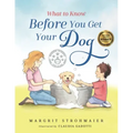 What to Know Before You Get Your Dog