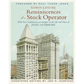 Reminiscences of a Stock Operator: With New Commentary and Insights on the Life and Times of Jesse Livermore