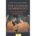 The Unveiled Numerology: You do not necessarily carry the name you think