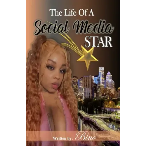 The Life of A Social Media Star