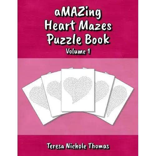 aMAZing Heart Mazes Puzzle Book - Volume 1
