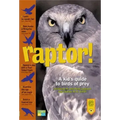Raptor!: A Kid's Guide to Birds of Prey