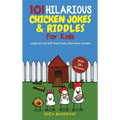 101 Hilarious Chicken Jokes & Riddles For Kids: Laugh Out Loud With These Funny Jokes About Chickens (WITH 35+ PICTURES!)