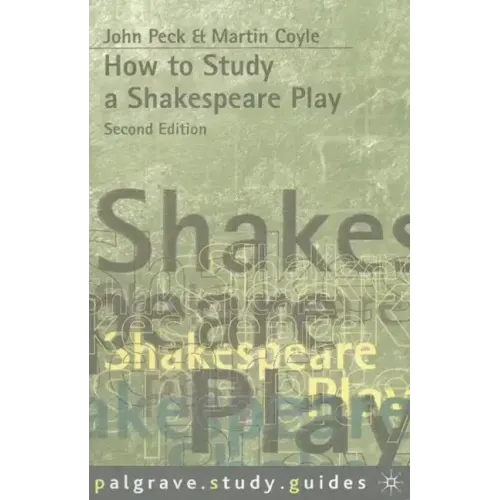 How to Study a Shakespeare Play