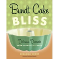 Bundt Cake Bliss: Delicious Desserts from Midwest Kitchens