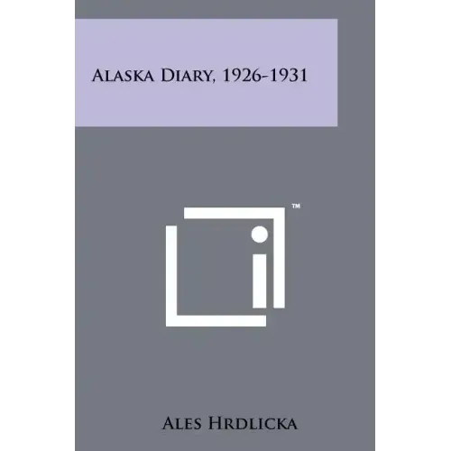 Alaska Diary, 1926-1931