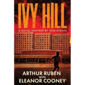 Ivy Hill: A Novel inspired by True Events