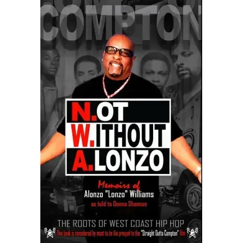 N.ot W.ithout A.lonzo: The history of west coast hip hop.