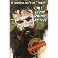 If Masculinity is 'Toxic' Call Jesus Radioactive