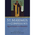 St. Maximus the Confessor's "Questions and Doubts"