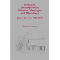 Menallen Minutes, Marriages and Miscellany: Quaker Records, 1780-1890