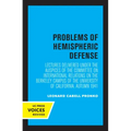 Problems of Hemispheric Defense: Lectures Delivered Under the Auspices of the Committee on International Relations on the Berkeley Campus of the Unive