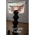 Raphaela Vogel: Outside Form