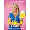 The 15-Minute Clean: The Quickest Way to a Sparkling Home