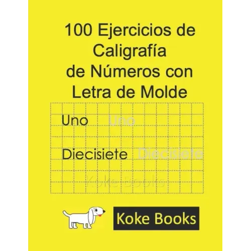100 Ejercicios de Caligrafía de Números con Letra de Molde: Coke Books