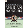 African Adventures: 2-The People of the Mist, Black Heart and White Heart & the Wizard