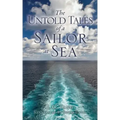 The Untold Tales of a Sailor at Sea