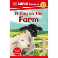 DK Super Readers Level 1 a Day on the Farm