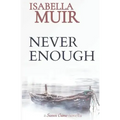 Never Enough