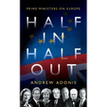 Half In, Half Out: Prime Ministers on Europe