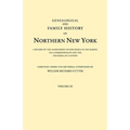 Genealogical and Family History of Northern New York. a Record of the Achievements of Her People in the Making of a Commonwealth and the Founding of a