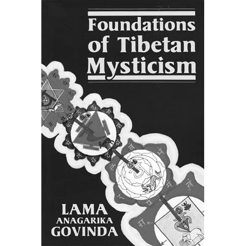 Foundations of Tibetan Mysticism
