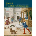 Dogs in Medieval Manuscripts