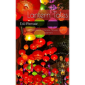 Lantern Tales: Simplified Chinese Stories for ESL Learners: Simplified Chinese Stories for ESL Learners: Simplified Chinese Stories for ESL Learners